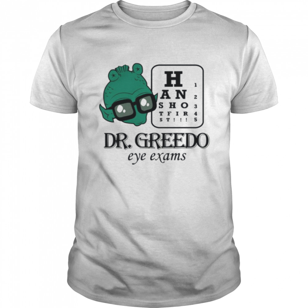 Dr Greedo Eye Exams Star Wars shirt Classic Men's T-shirt