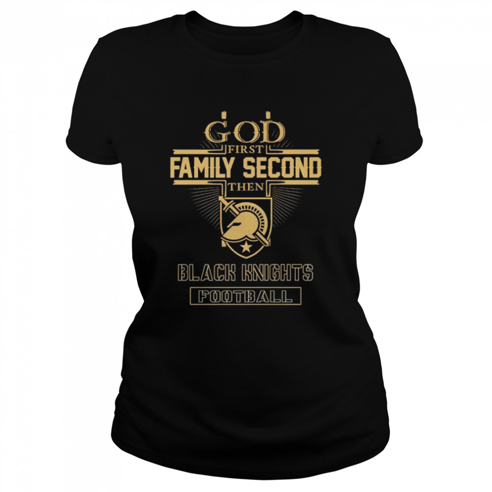 God first family second then Black Knights football shirt Classic Women's T-shirt