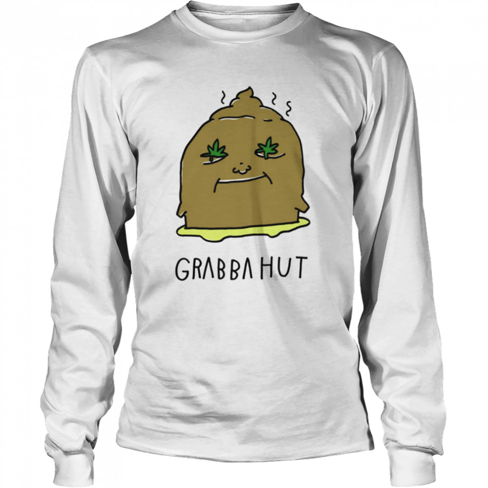 Grabba The Hut Jappa The Weed Star Wars shirt Long Sleeved T-shirt