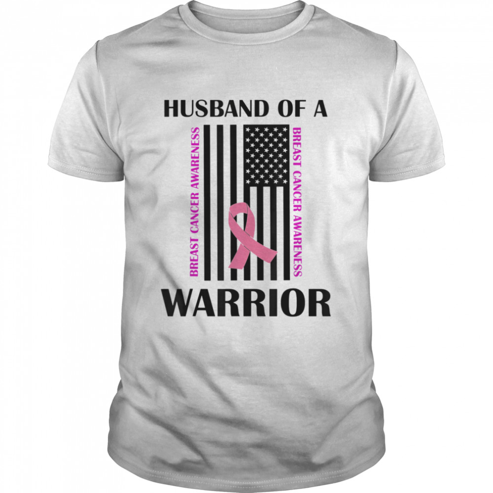 Husband Of A Warrior Breast Cancer Awareness Support T-Shirt