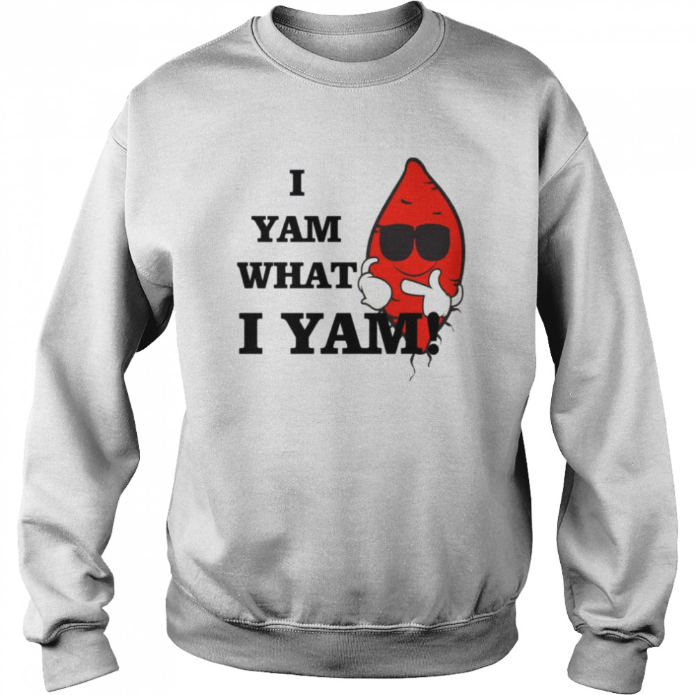 I Yam What I Yam Popeye shirt Unisex Sweatshirt
