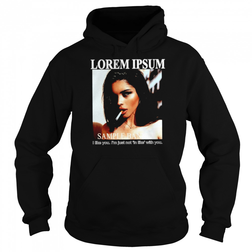 Lorem Ipsum Olivia Boski Smoking Girl shirt Unisex Hoodie