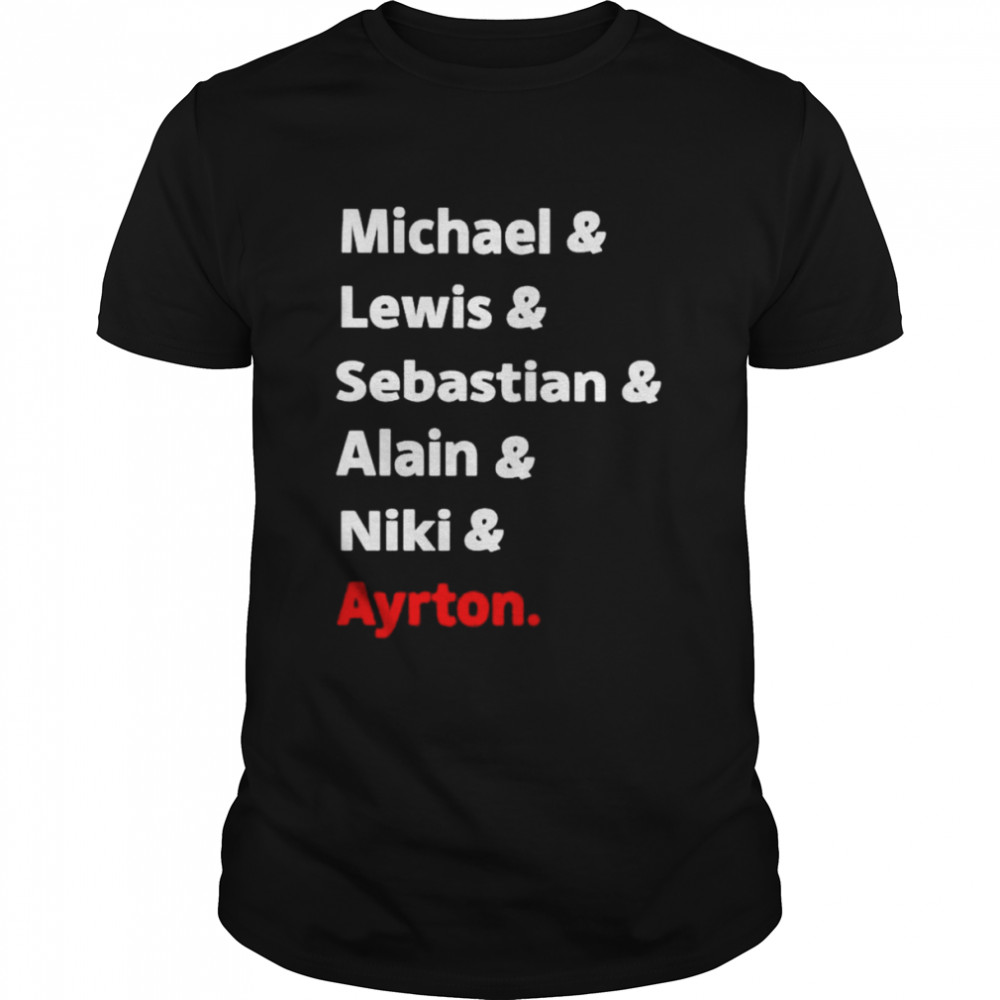 Michael Lewis Sebastian Alain Niki Ayrton shirt Classic Men's T-shirt