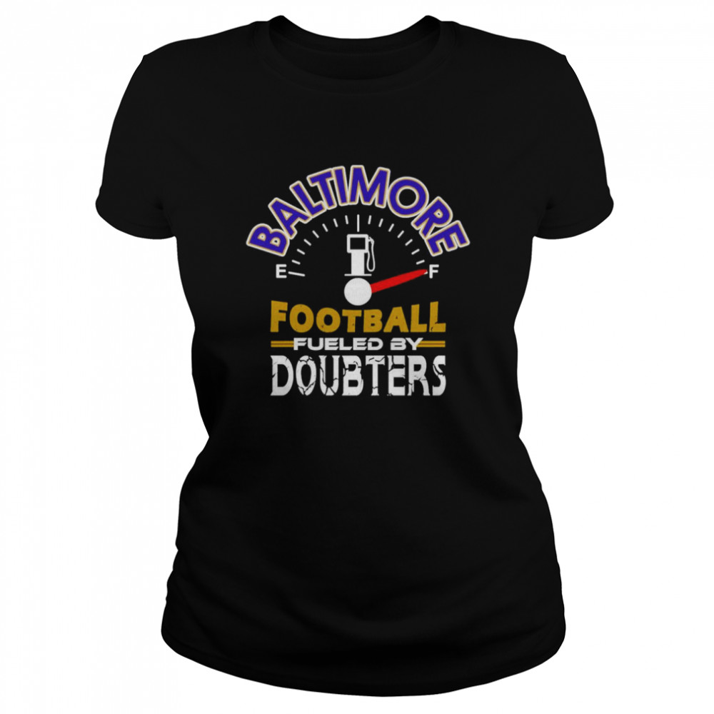 Vintage Baltimore Football Fueled By Doubters shirt Classic Women's T-shirt