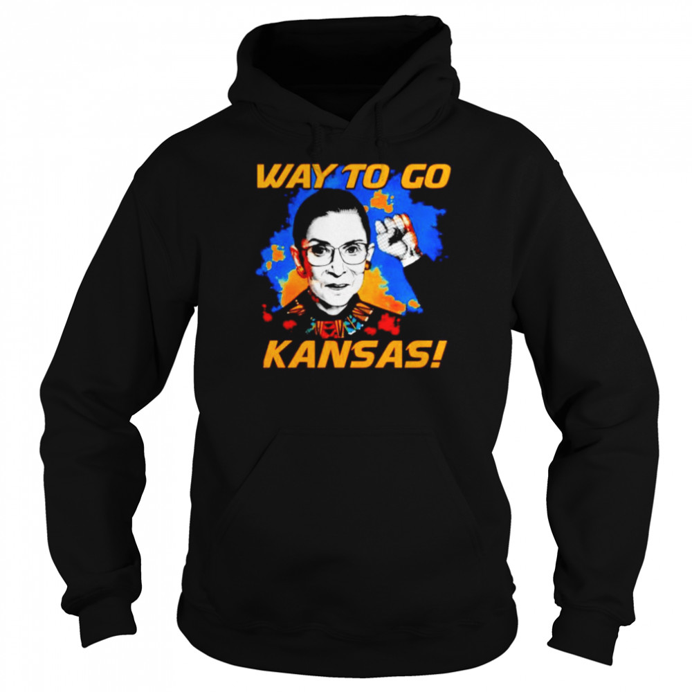 Way to go Kansas Ruth Bader Ginsburg shirt Unisex Hoodie