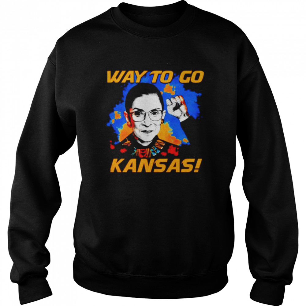 Way to go Kansas Ruth Bader Ginsburg shirt Unisex Sweatshirt