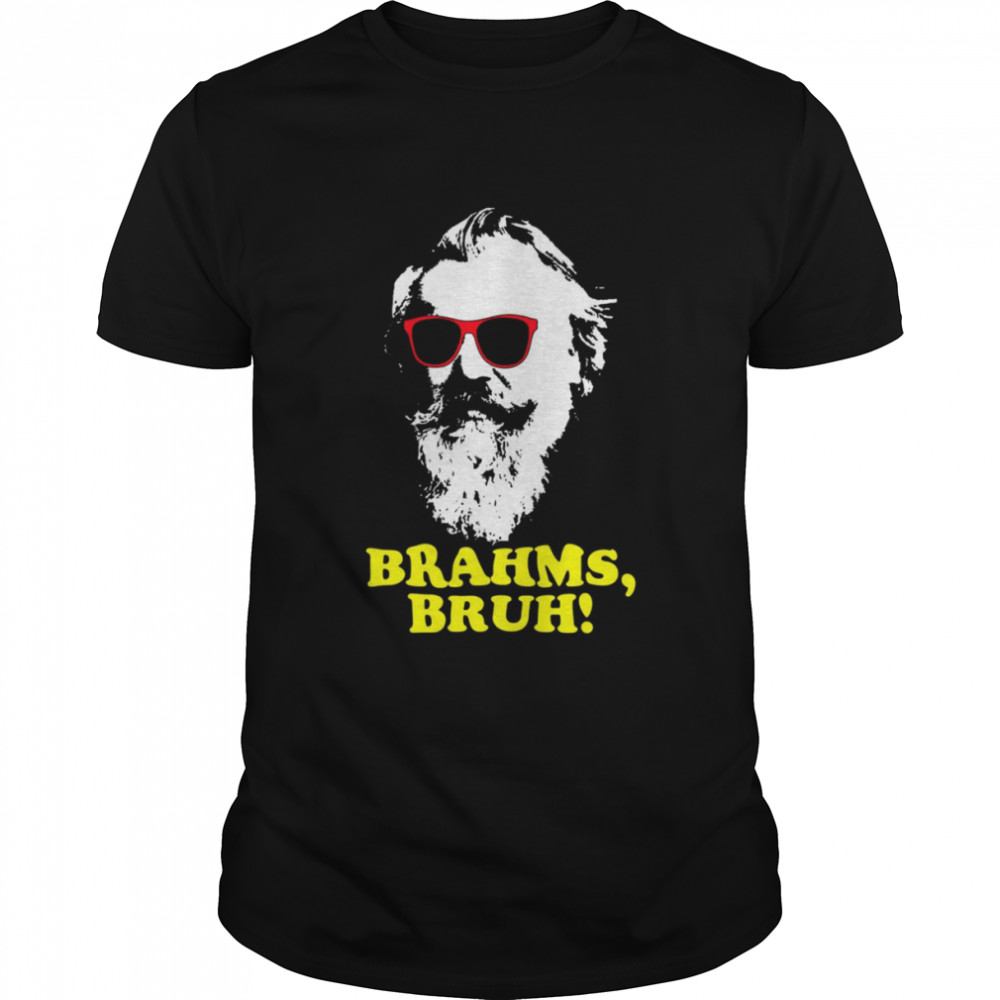 Brahms Bruh shirt Classic Men's T-shirt