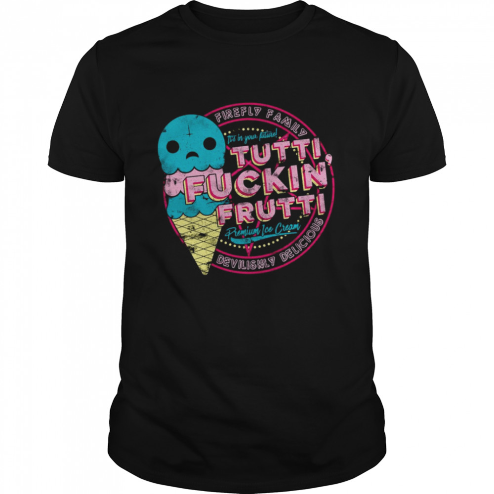 Firefly Family Tutti Frutti Explicit Version shirt Classic Men's T-shirt