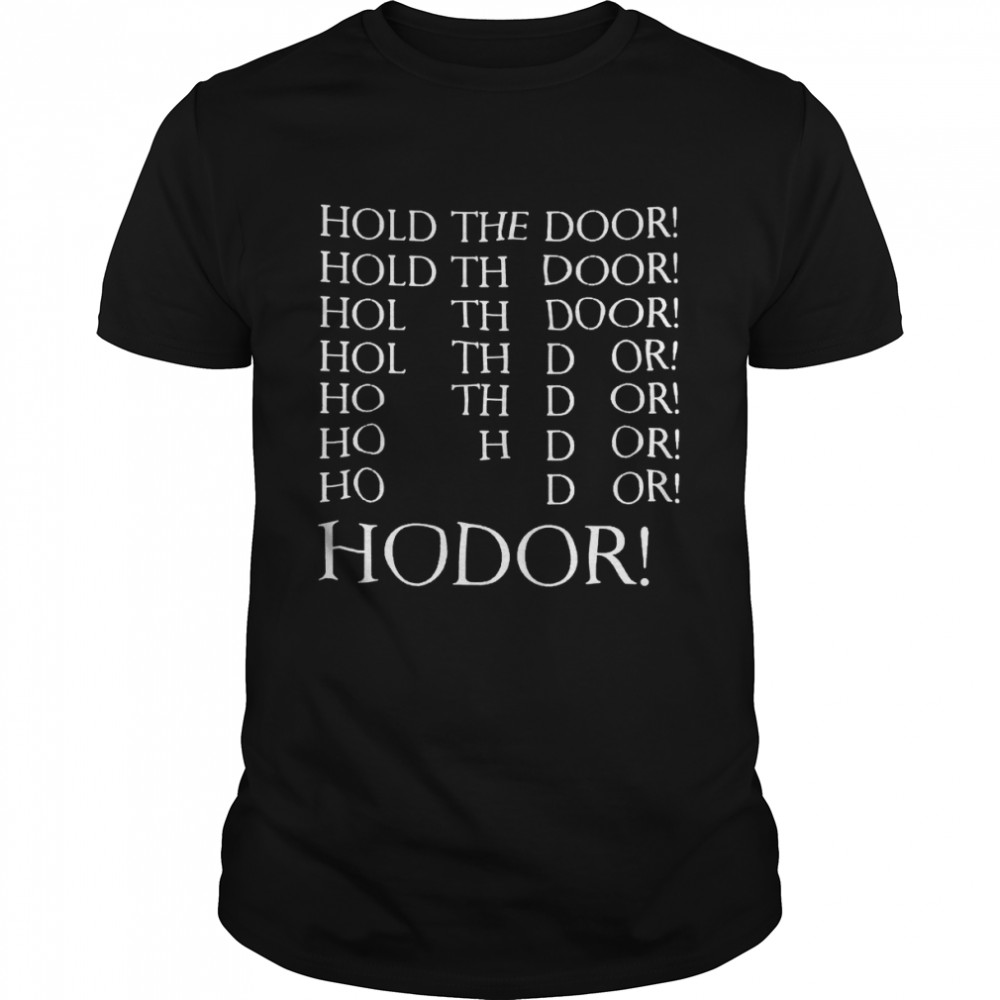 Game Of Thrones Hold the Door Hodor T- Classic Men's T-shirt