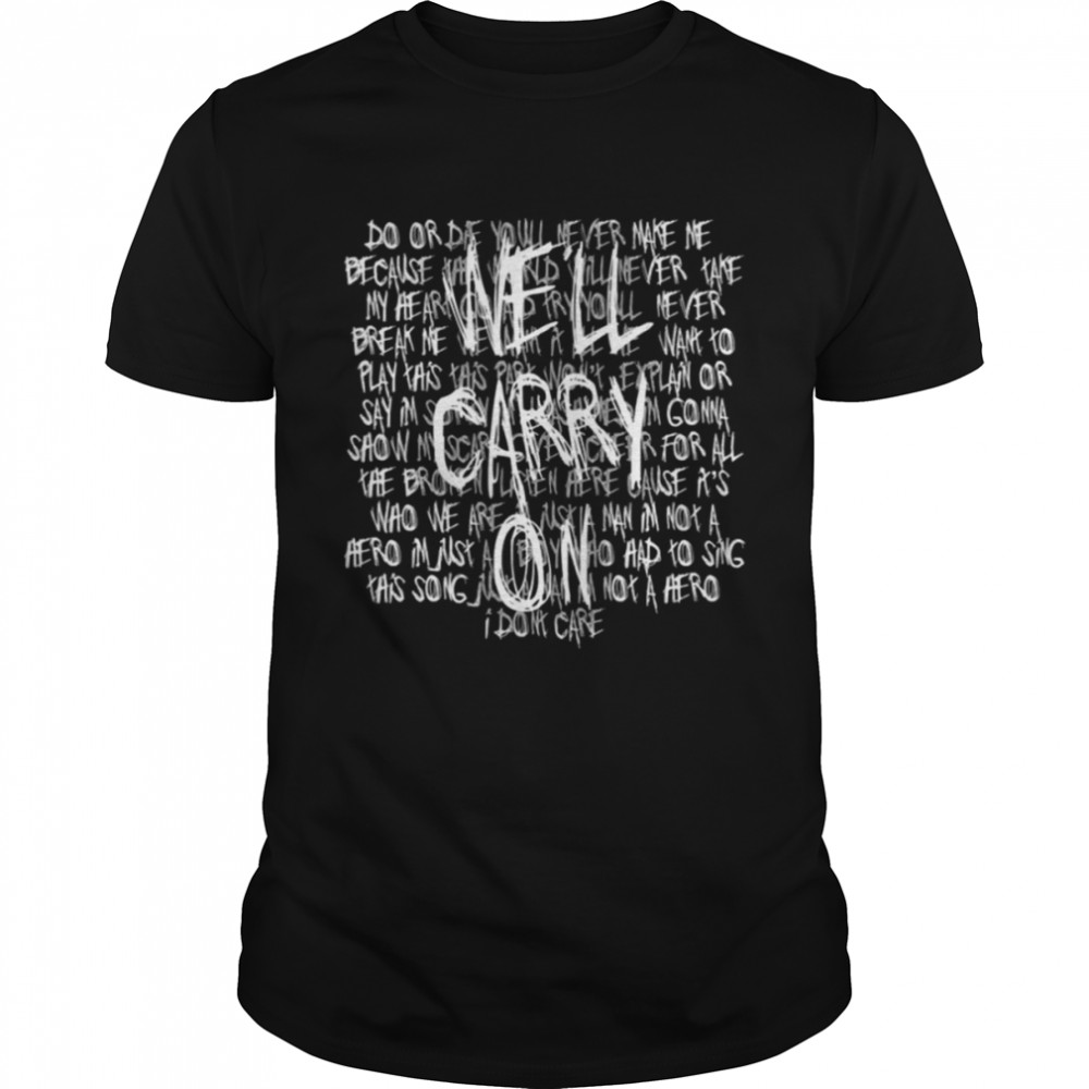 We’ll Carry On My Chemical Romance Lyrics shirt Classic Men's T-shirt