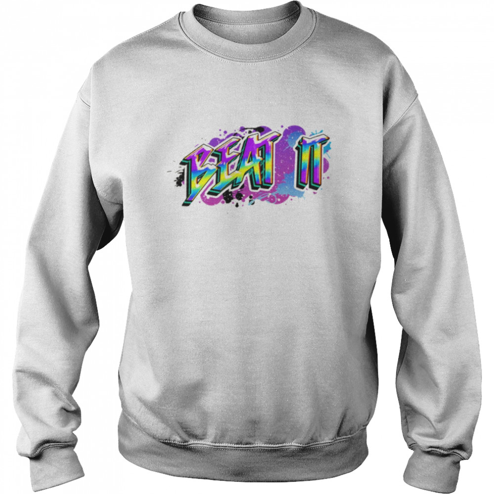 Colorful Text Amour Beat It Graffiti 3 shirt Unisex Sweatshirt