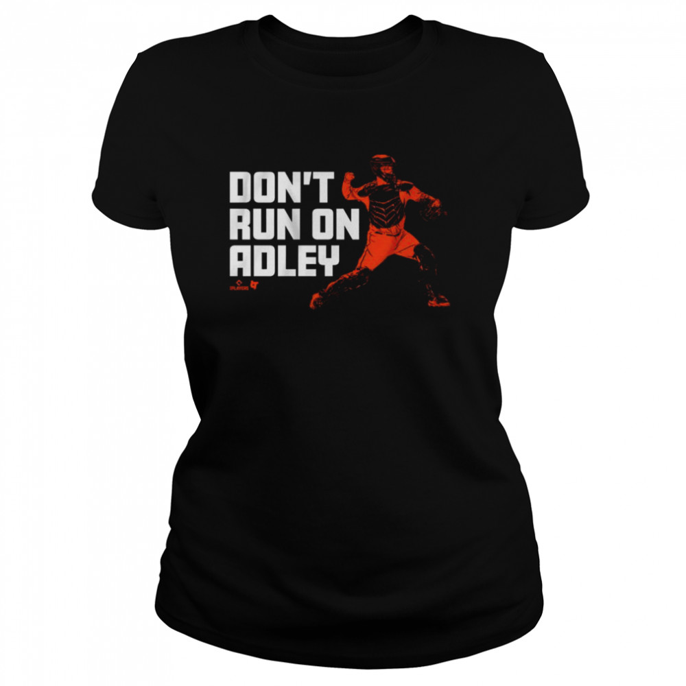 Adley Rutschman Don't Run On Adley Baltimore Orioles shirt, hoodie