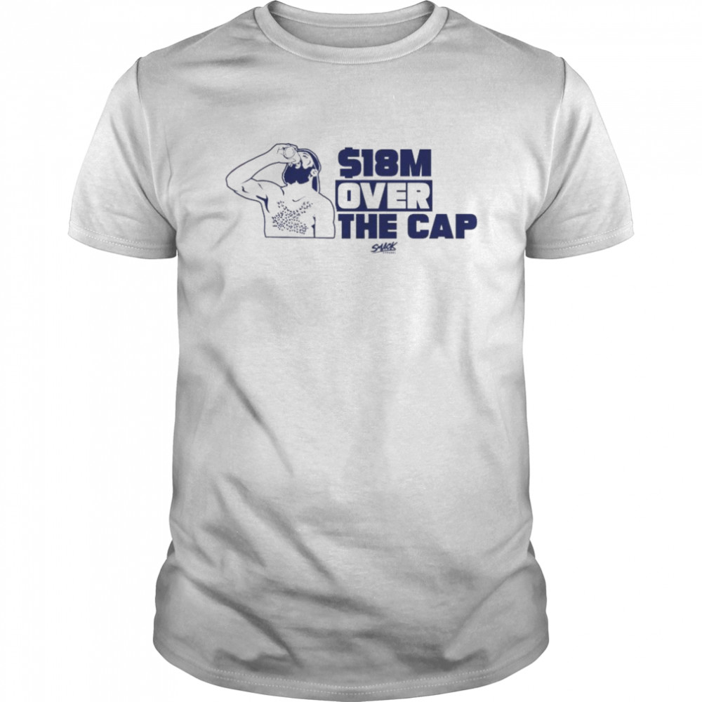 $18M Million Over the Cap  Classic Men's T-shirt