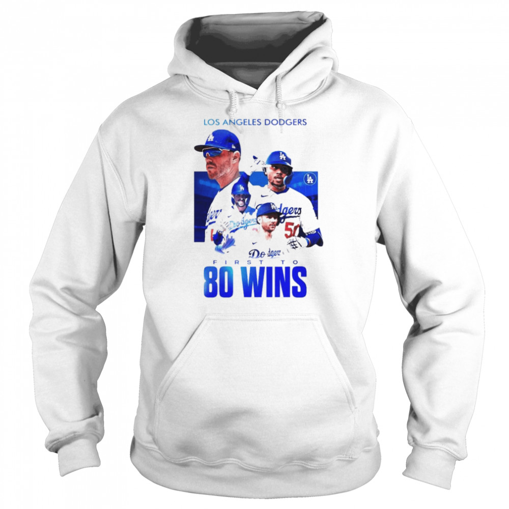 Los Angeles Dodgers first to 80 wins MLB shirt Unisex Hoodie