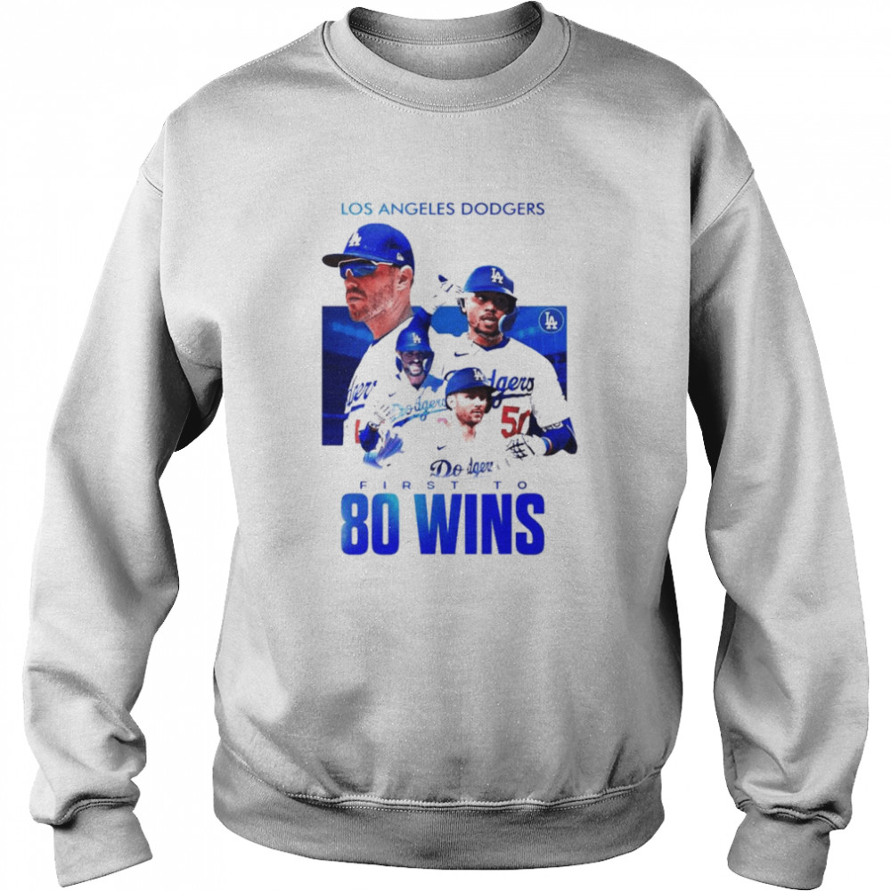 Los Angeles Dodgers first to 80 wins MLB shirt Unisex Sweatshirt