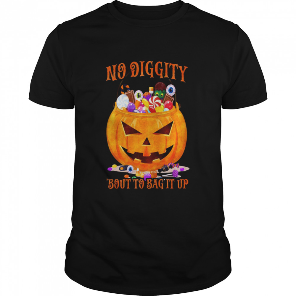 No Diggity ‘Bout To Bag It Up Scary Pumpkin Head Halloween Pumpkin Horror Candies shirt