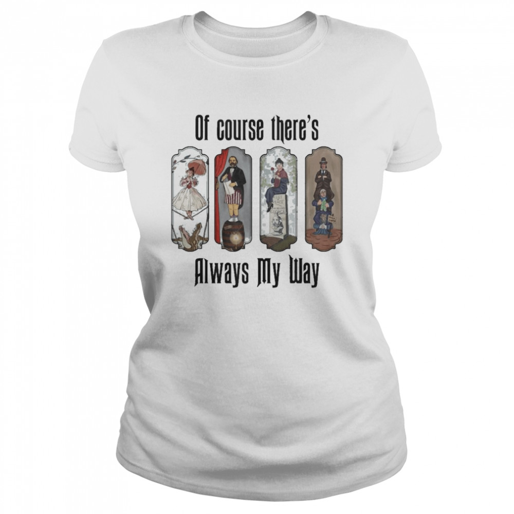 The Haunted Mansion Hitchhiking Ghosts Foolish Mortal Stretching Room Tightrope Walker Classic Women's T-shirt