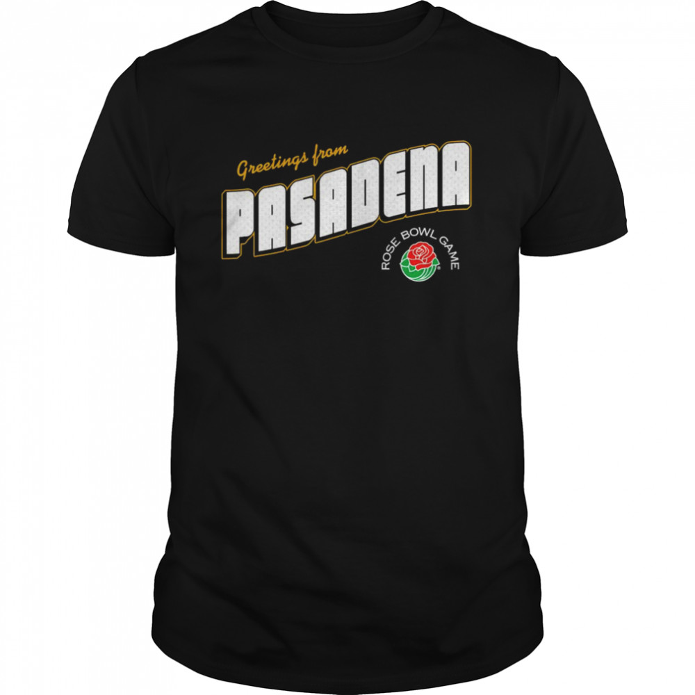 2022 Rose Bowl Game Greetings from Pasadena shirt Classic Men's T-shirt