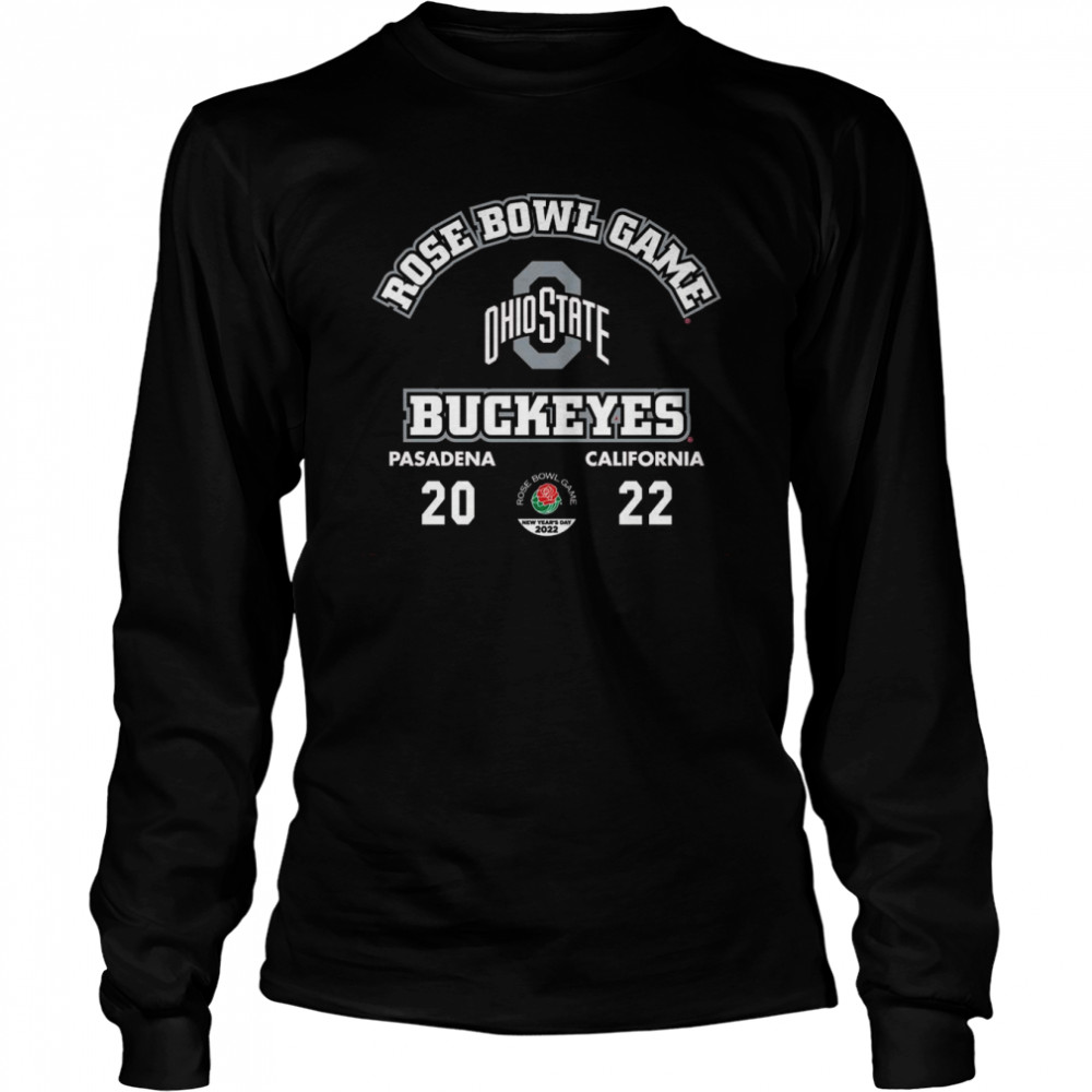 2022 Rose Bowl Game Pasadena California Ohio State Buckeyes shirt Long Sleeved T-shirt