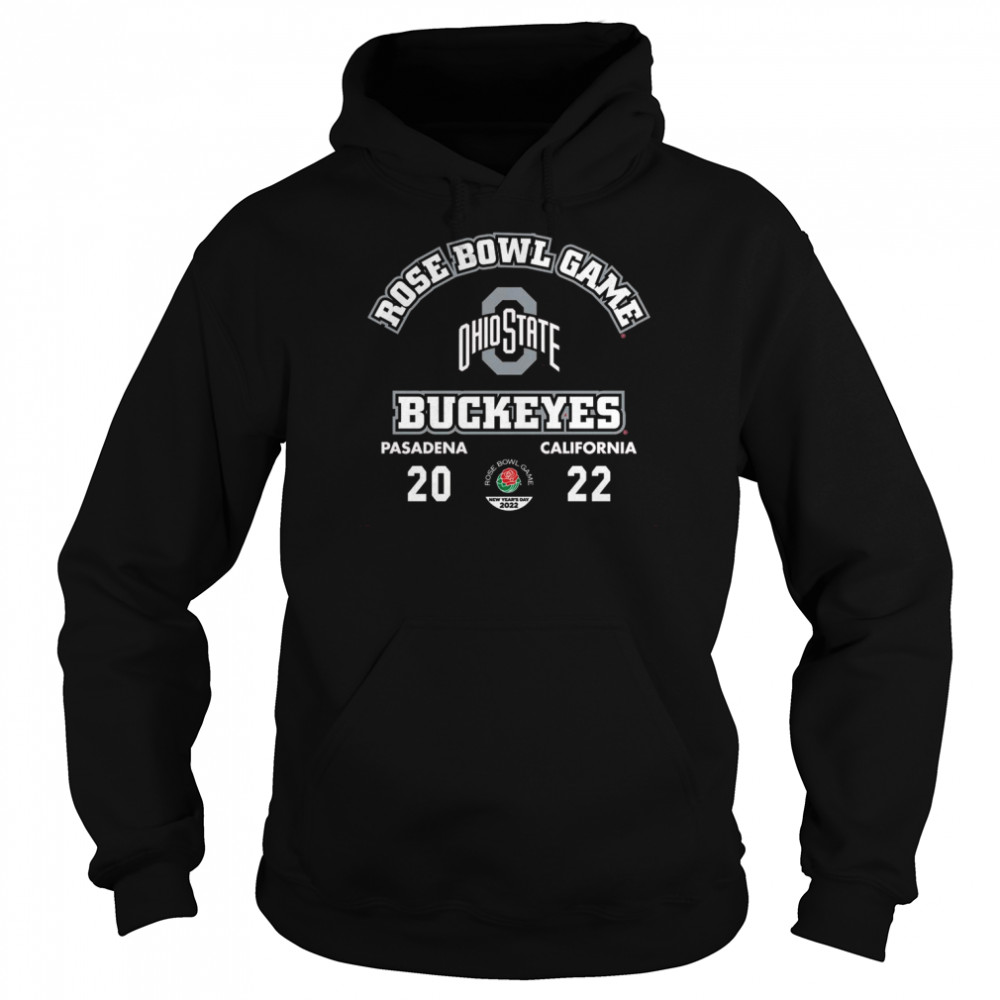 2022 Rose Bowl Game Pasadena California Ohio State Buckeyes shirt Unisex Hoodie