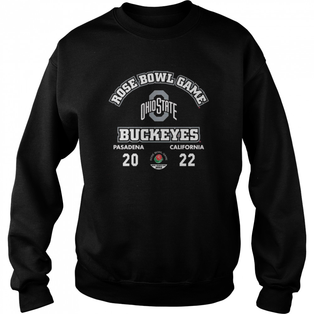 2022 Rose Bowl Game Pasadena California Ohio State Buckeyes shirt Unisex Sweatshirt