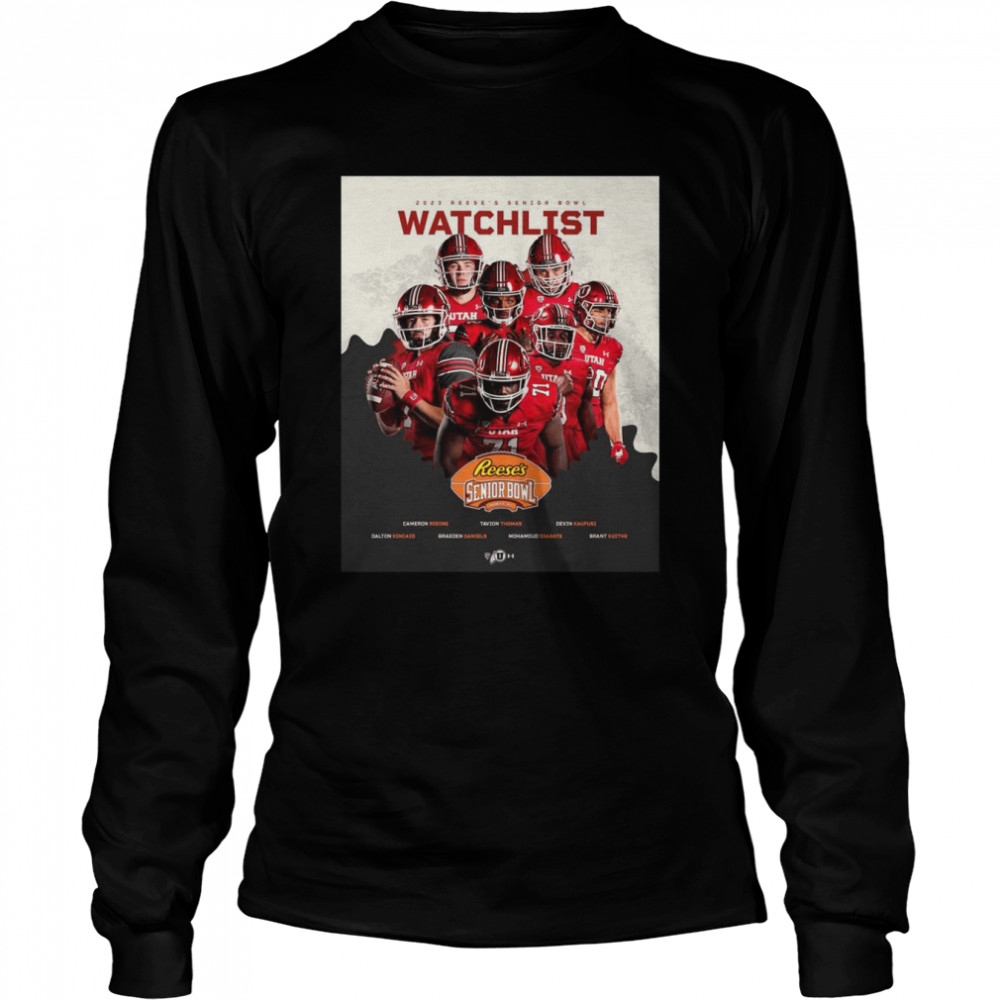 2023 Reese’s Senior Bowl Watchlist Utah Utes shirt 2 2023 Reese’s Senior Bowl Watchlist Utah Utes shirt Long Sleeved T-shirt