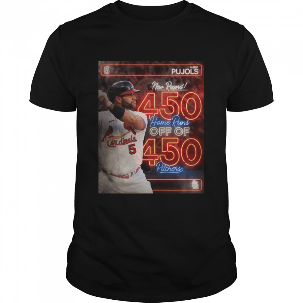 Albert Pujols New Record 450 Home Runs off of 450 Pitchers shirt Classic Men's T-shirt