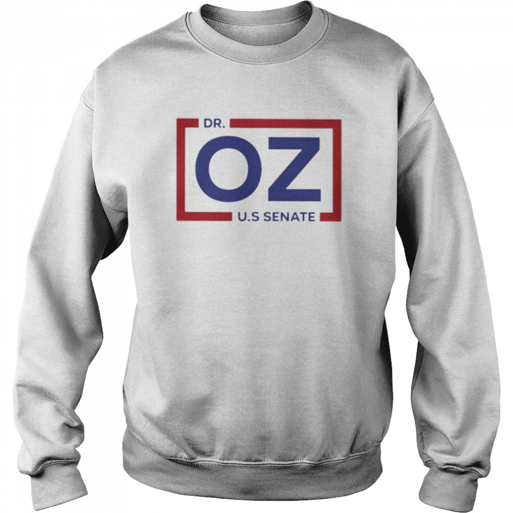 Dr Oz U.S Senate Unisex Sweatshirt