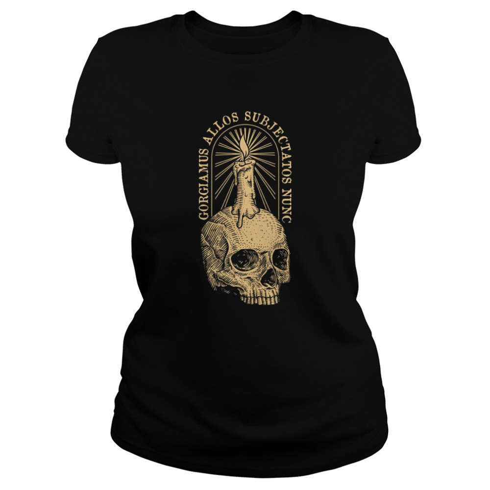 Gorgiamus Allos Subjectatos Nunc Addams Motto shirt Classic Women's T-shirt
