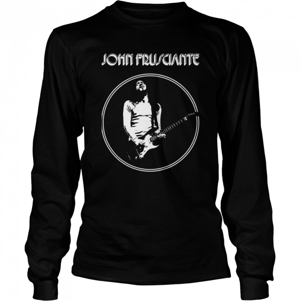 Guitarist John Frusciante shirt Long Sleeved T-shirt