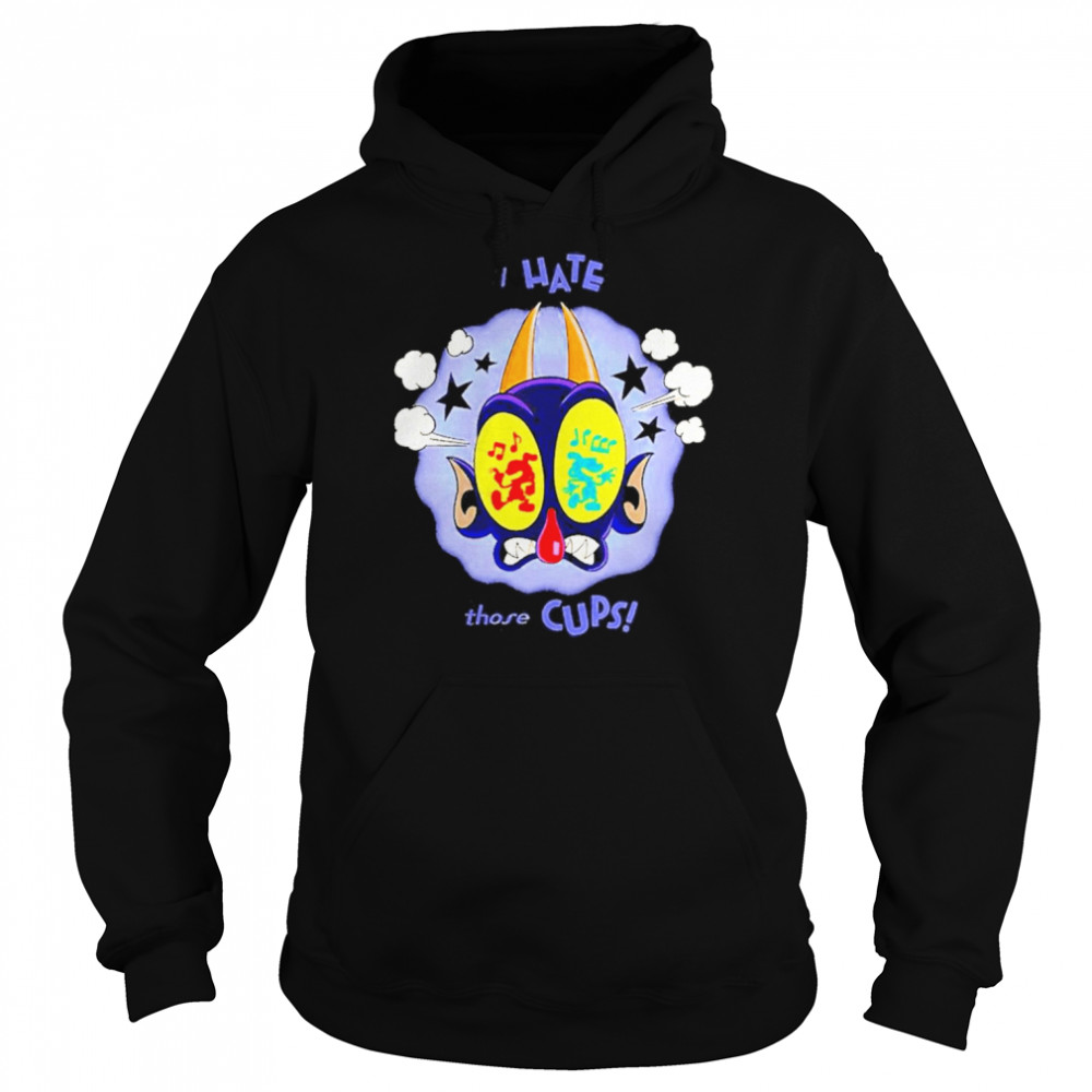 The Cuphead Show The Devil I Hate Those Cups  Unisex Hoodie
