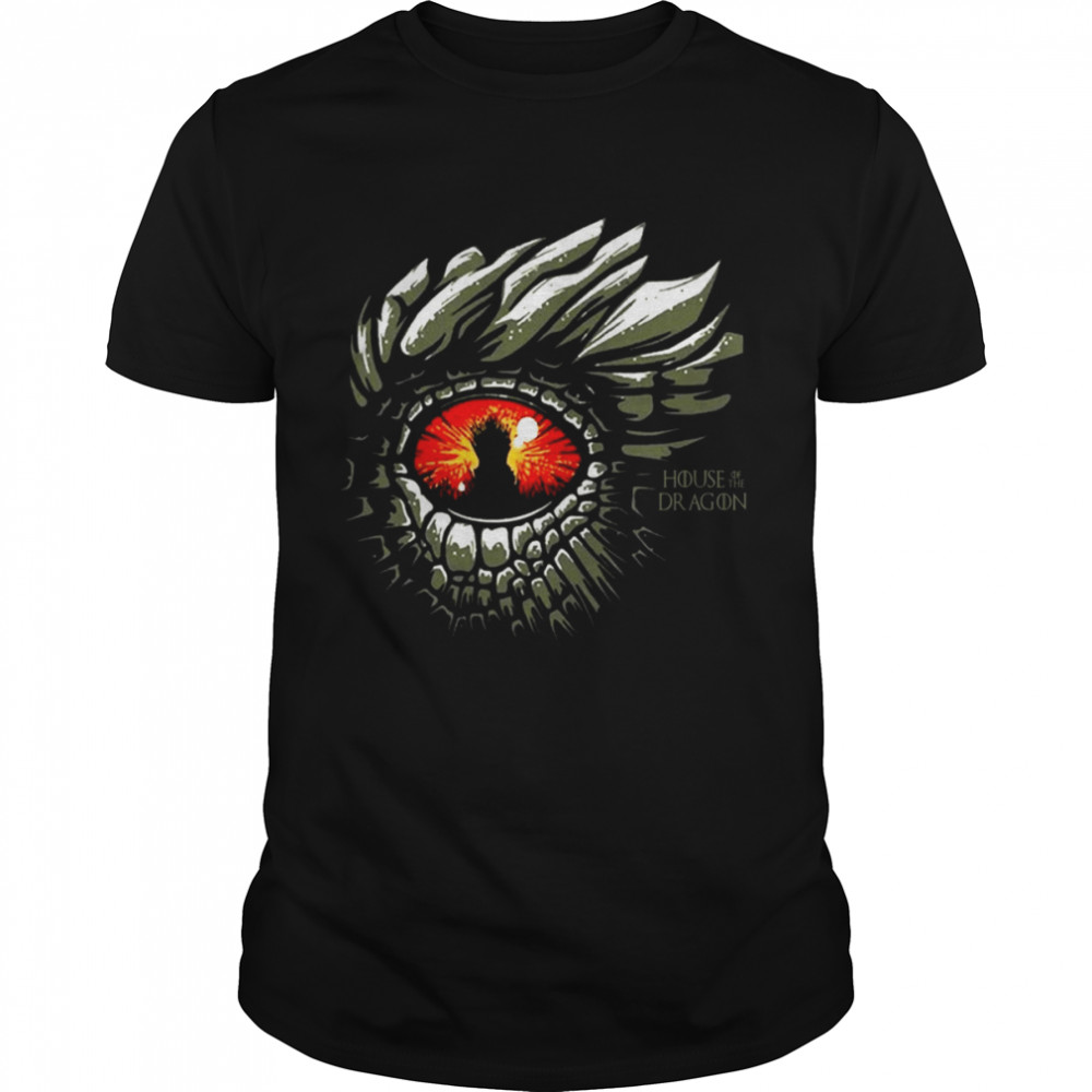 The Dragon Eye House Of The Dragon shirt