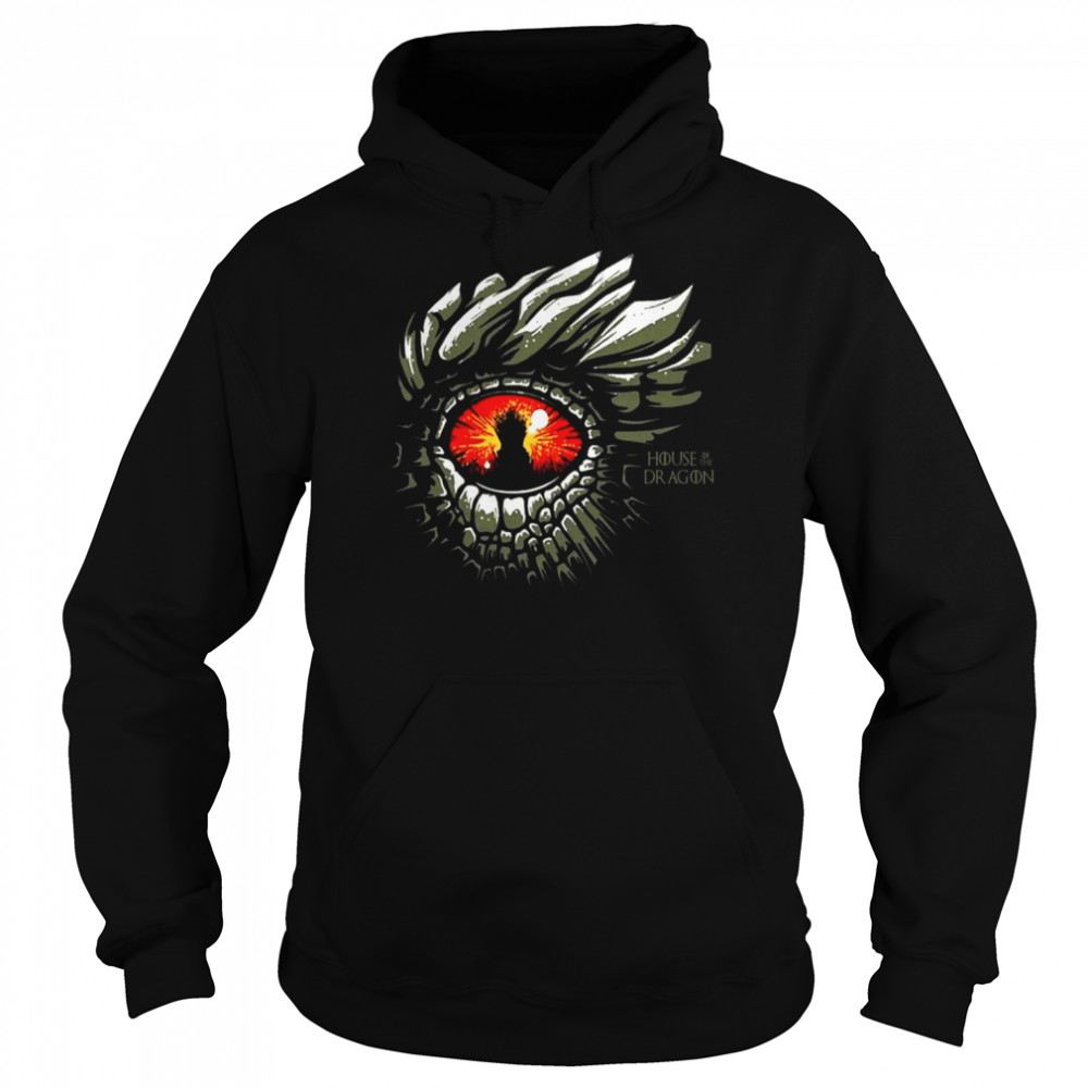 The Dragon Eye House Of The Dragon shirt Unisex Hoodie