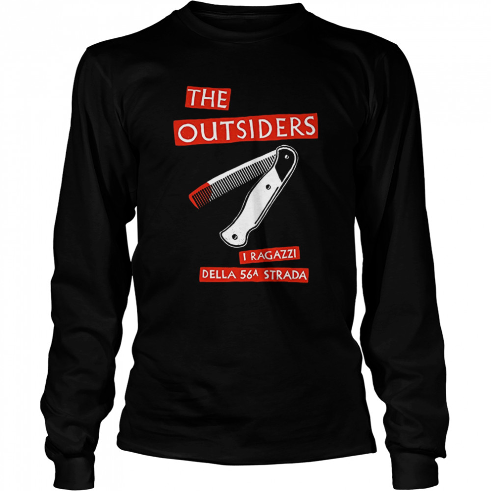The Outsiders I Ragazzi Della 56ª Strada shirt 2 The Outsiders I Ragazzi Della 56ª Strada shirt Long Sleeved T-shirt