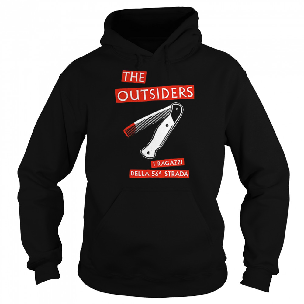 The Outsiders I Ragazzi Della 56ª Strada shirt Unisex Hoodie