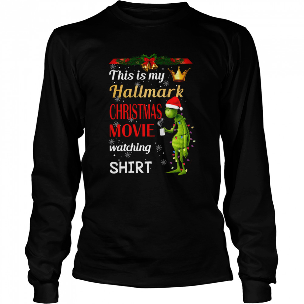 This Is My Hallmark Christmas Movie shirt Long Sleeved T-shirt