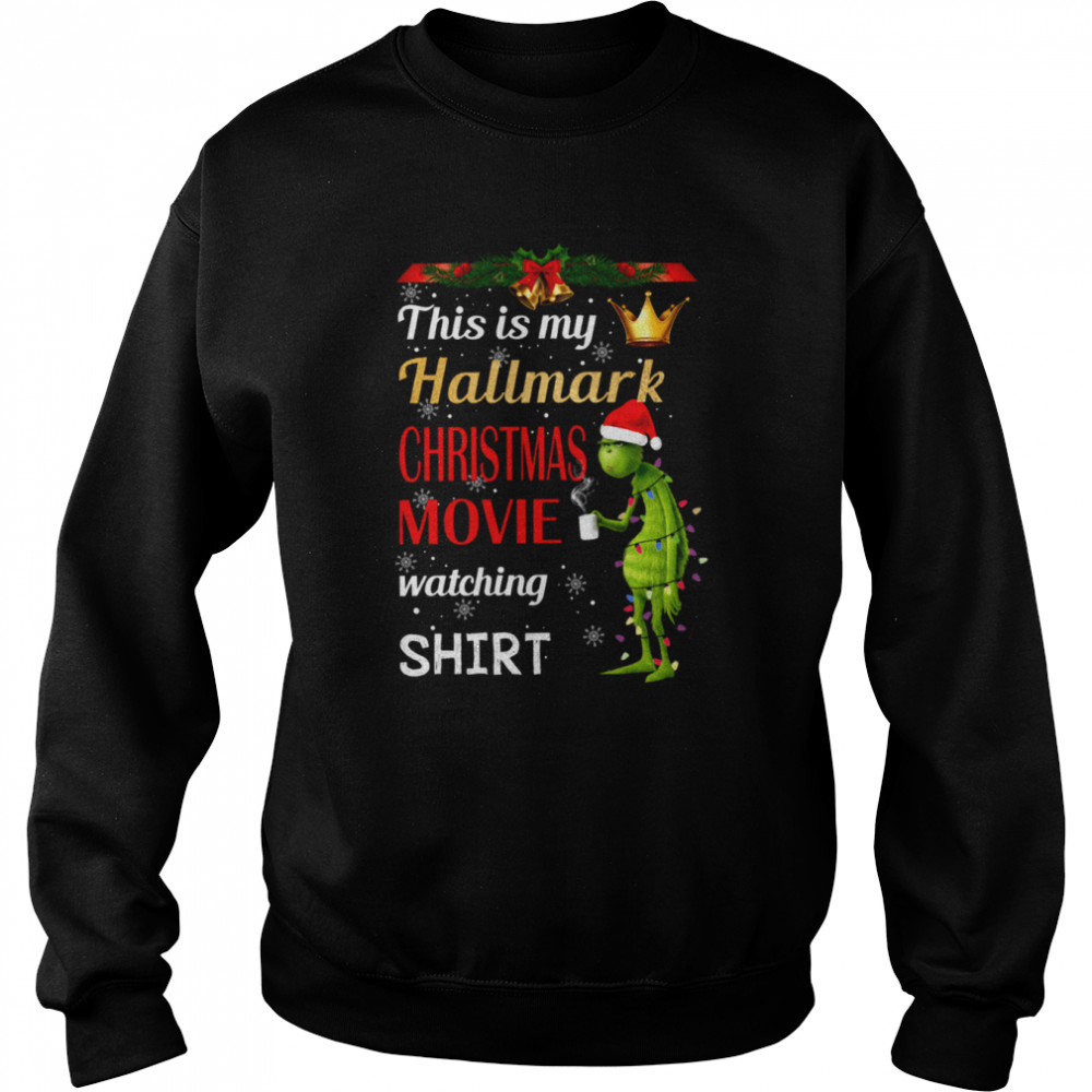 This Is My Hallmark Christmas Movie shirt Unisex Sweatshirt