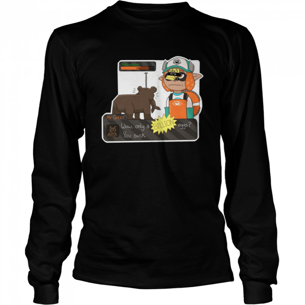 Time Up Mr Grizz Splatoon shirt 6 Time Up Mr Grizz Splatoon shirt Long Sleeved T-shirt