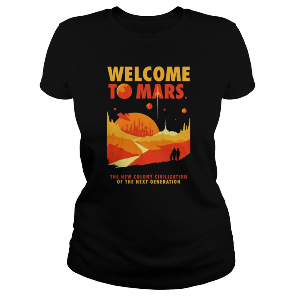 Welcome to Mars T- Classic Women's T-shirt