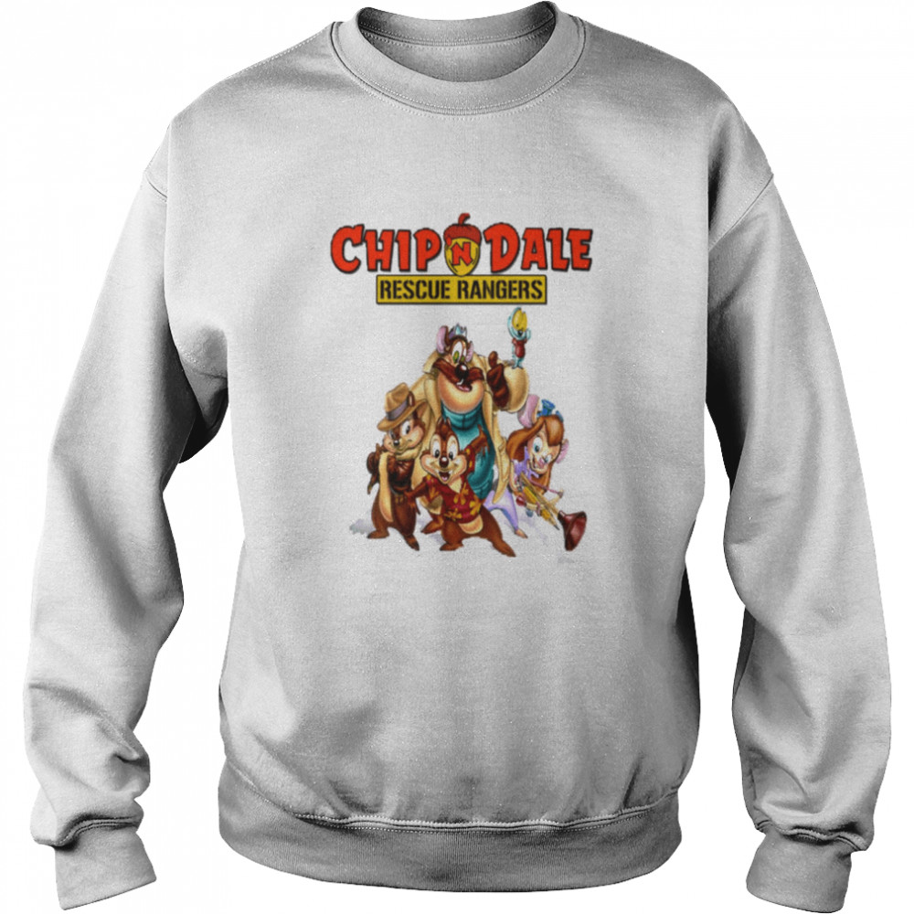 Chip And Dale Team Chip N’ Dale Rescue Rangers shirt Unisex Sweatshirt