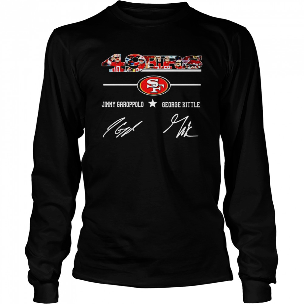 49ers best players Jimmy Garoppolo and George Kittle signatures shirt Long Sleeved T-shirt