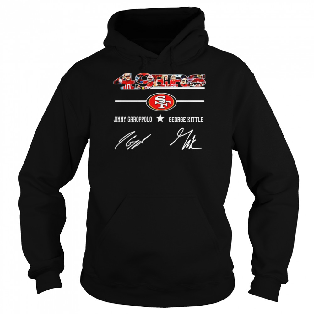 49ers best players Jimmy Garoppolo and George Kittle signatures shirt Unisex Hoodie