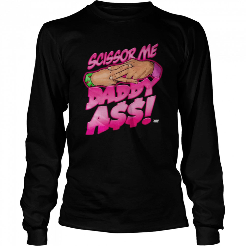 Anthony Bowens The Acclaimed Scissor Me Daddy Ass Tee Long Sleeved T-shirt