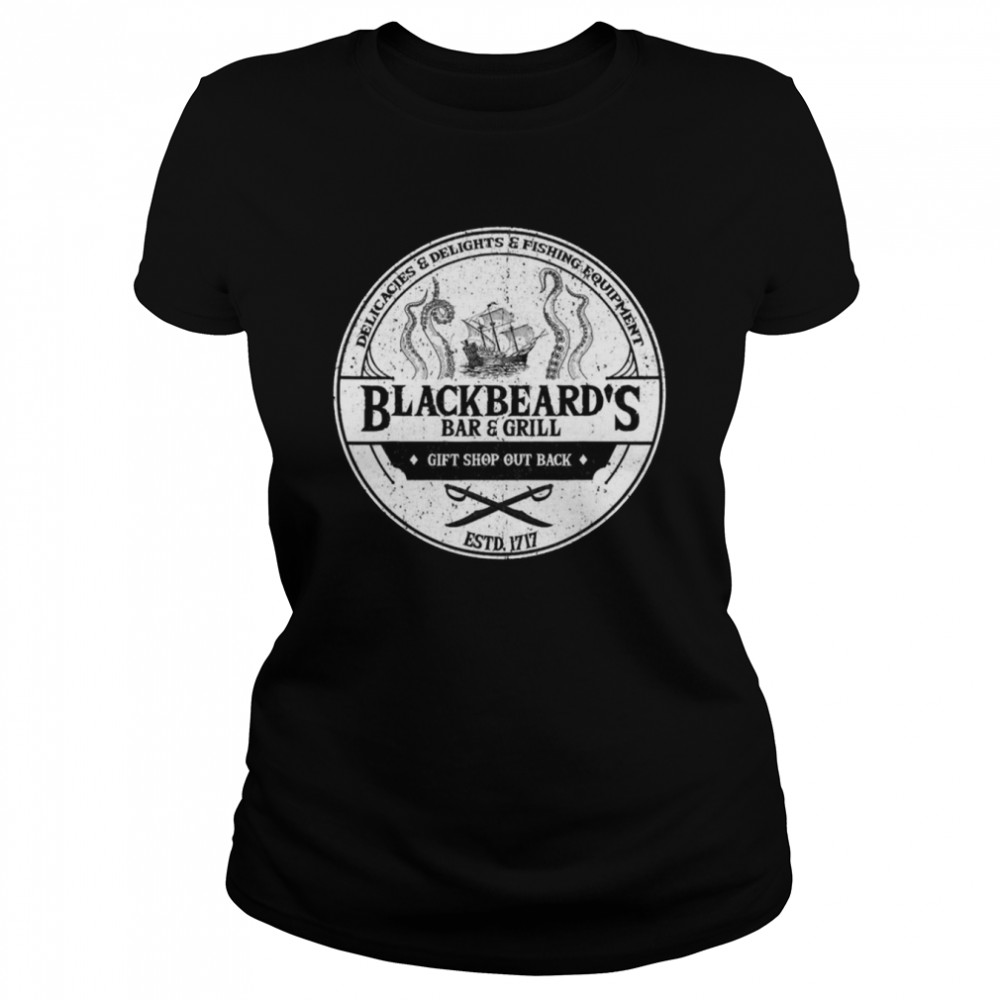 Blackbeard’s Bar And Grill Our Flag Means Death shirt Classic Women's T-shirt