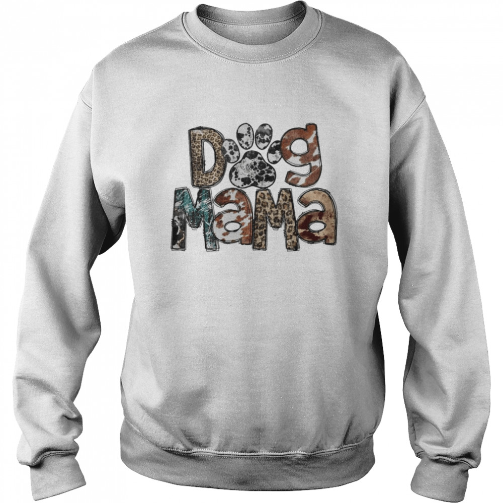 Dog Mama Pet Lover Shirt 7 Dog Mama Pet Lover Unisex Sweatshirt
