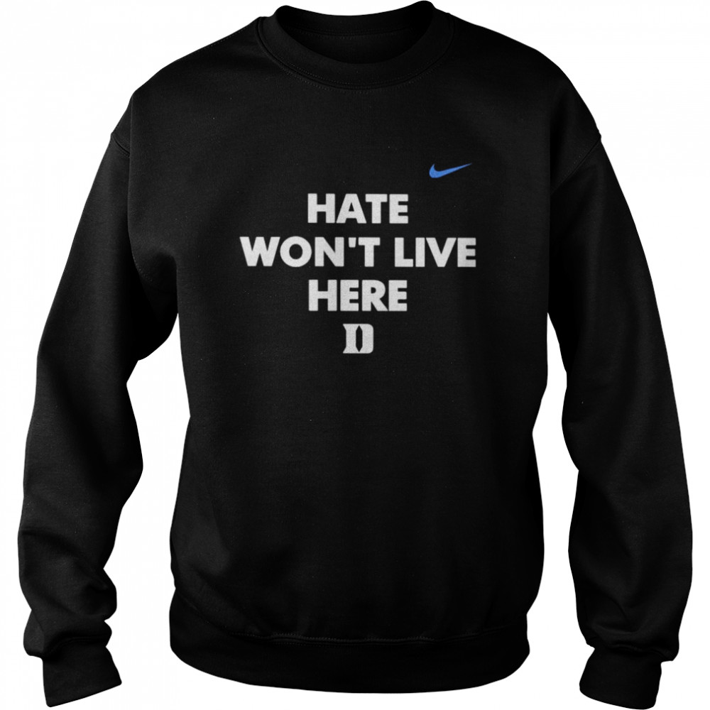 Hate won’t live here shirt 7 Hate won’t live here shirt Unisex Sweatshirt