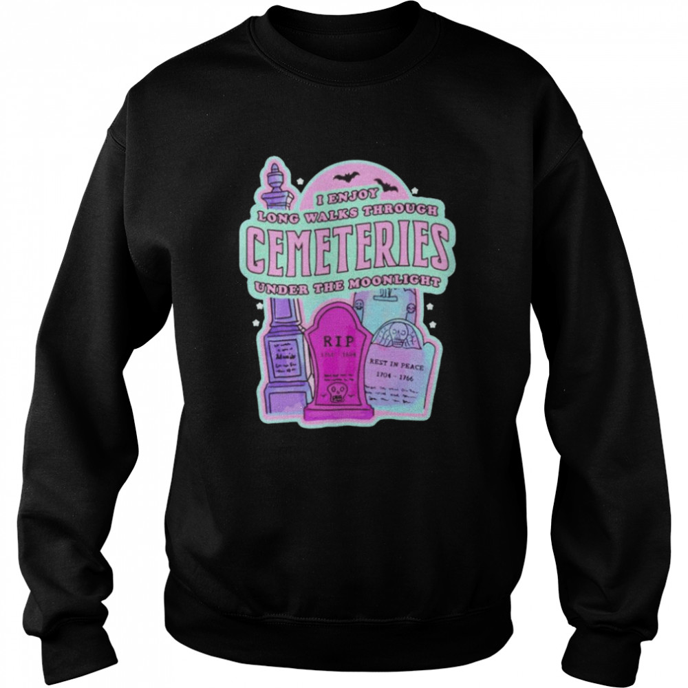 I enjoy long walks through cemeteries shirt Unisex Sweatshirt