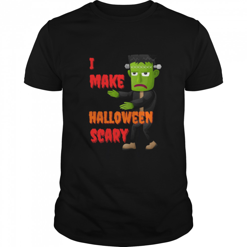 I Make Halloween Scary Frankenstein Halloween Scary Monster shirt Classic Men's T-shirt