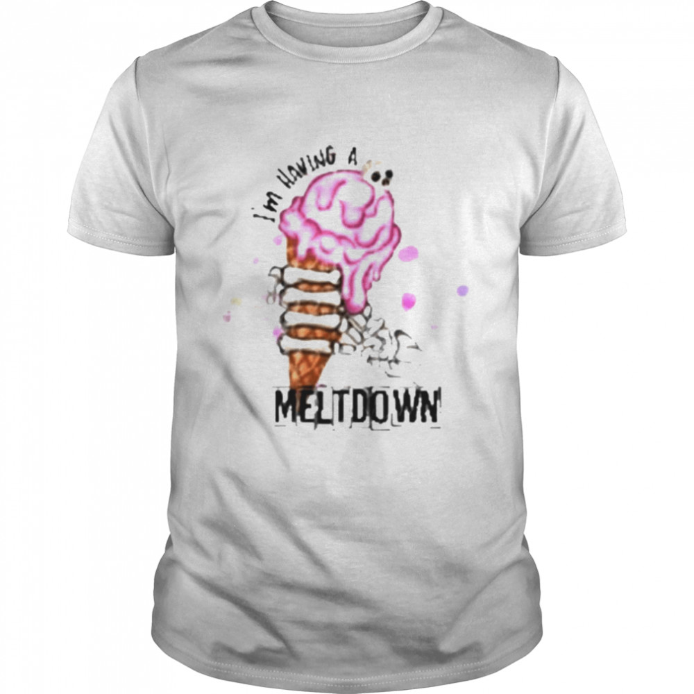 I’m having a meltdown ice cream for halloween shirt