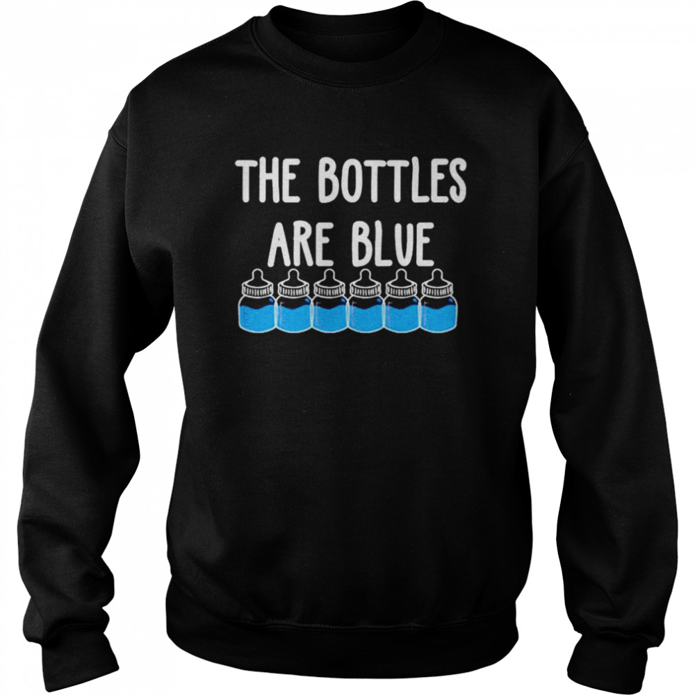 The bottles are blue shirt Unisex Sweatshirt